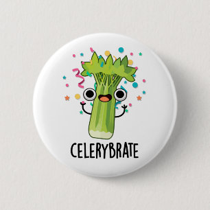 Chapa Redonda De 5 Cm Celery-brate Funny Veggie Celery Pun