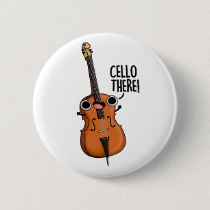 Chapa Redonda De 5 Cm Cello There Cuse Music Pun
