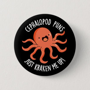 Chapa Redonda De 5 Cm Cephalopod Puns Acaba De Kraken Me Up Pun Dark BG