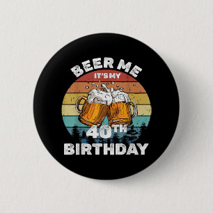 Chapa Redonda De 5 Cm Cerveza Es Mi Cumpleaños 40