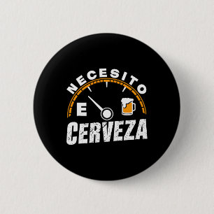 Chapa Redonda De 5 Cm Cerveza mexicana divertida necesito Cerveza