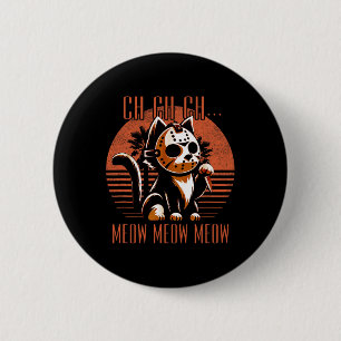 Chapa Redonda De 5 Cm Ch Ch Meow Meow Meow Funny Película De Horror Anim