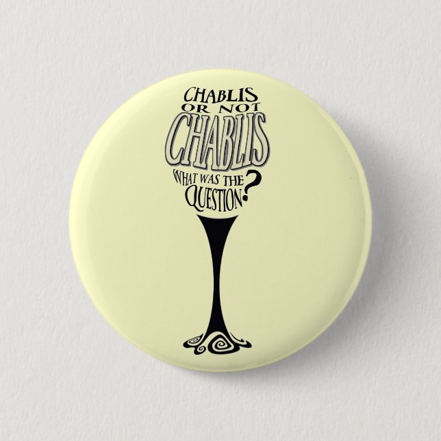 Chapa Redonda De 5 Cm Chablis o no chablis (Anverso)