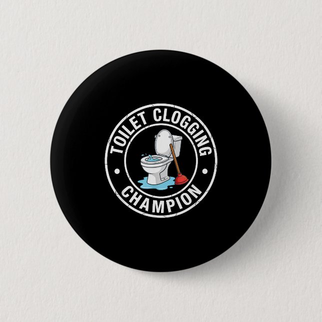 Chapa Redonda De 5 Cm Champion Clogging Toilet Joke (Anverso)