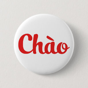 Chapa Redonda De 5 Cm Chào / Hola ~ Vietnam / vietnamita / Tiếng Việt
