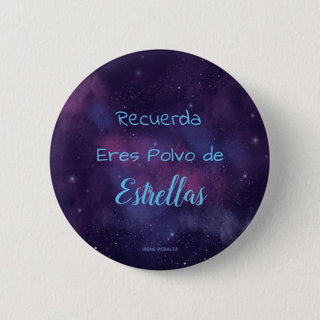 Chapa Redonda De 5 Cm Chapa Eres Polvo de Estrellas (Anverso)