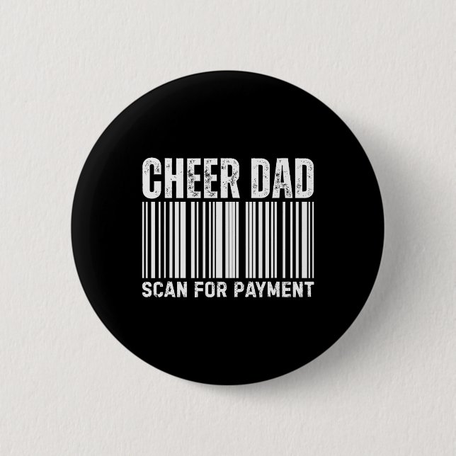 Chapa Redonda De 5 Cm Cheer Dad Scan For Payment Cheerleading  (Anverso)