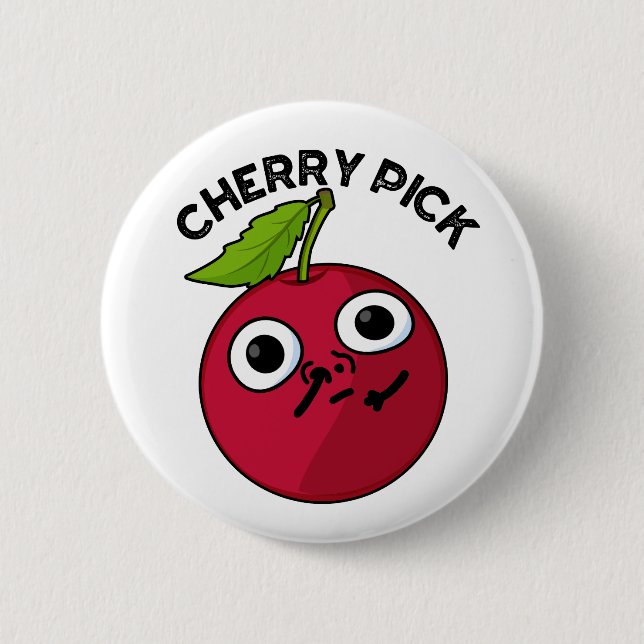 Chapa Redonda De 5 Cm Cherry Pick Funny Fruit Pun (Anverso)