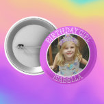 Chapa Redonda De 5 Cm Chica de cumpleaños personalizado | Nombre y foto<br><div class="desc">Nombre personalizado y botón de foto Chica de cumpleaños.</div>