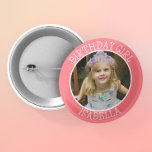 Chapa Redonda De 5 Cm Chica de cumpleaños personalizado | Nombre y foto<br><div class="desc">Nombre personalizado y botón de foto Chica de cumpleaños.</div>
