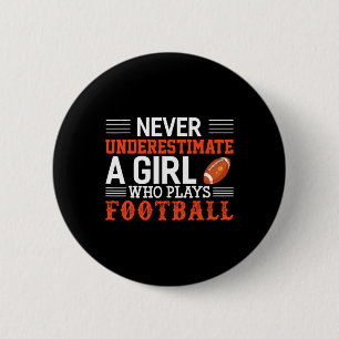 Chapa Redonda De 5 Cm Chica De Fútbol Nunca Subestima A Un Chica Que Jue