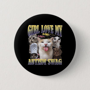 Chapa Redonda De 5 Cm Chicas Aman Mi Swagger de Autismo Meme de Gato Div