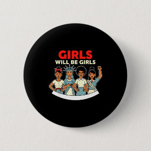 Chapa Redonda De 5 Cm Chicas Serán Chicas Historia de Mujeres Feminismo