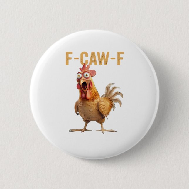 Chapa Redonda De 5 Cm Chicken F-Caw-F Classic (Anverso)