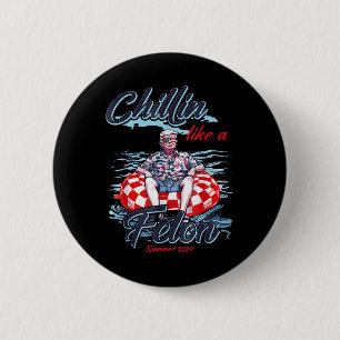 Chapa Redonda De 5 Cm Chillin Como Un Verano Felon Retro Pink Funny Trum