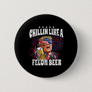 Chapa Redonda De 5 Cm Chillin Como Una Cerveza Felon En 2024