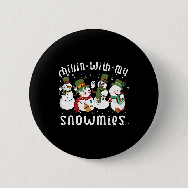Chapa Redonda De 5 Cm Chillin Con Mis Noches Graciosas De Santa Snowman (Anverso)