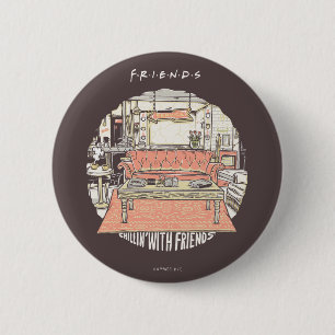 Chapa Redonda De 5 Cm Chillin' con Personalizado FRIENDS™