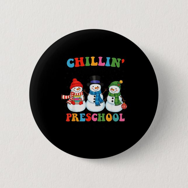 Chapa Redonda De 5 Cm Chillin With My Preschool Snowmies Christmas Teach (Anverso)