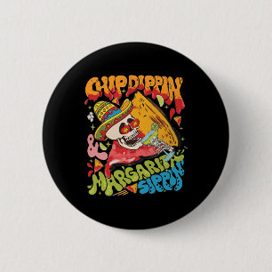 Chapa Redonda De 5 Cm Chip Dippin Margarita Sippin Cinco De Mayo