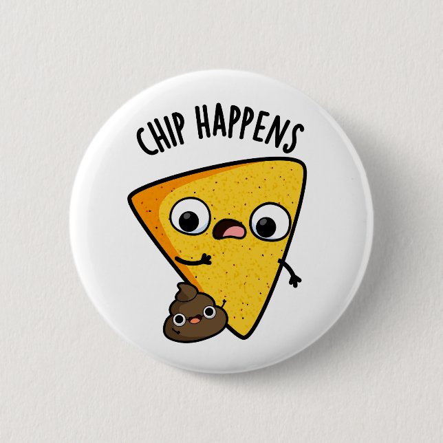 Chapa Redonda De 5 Cm Chip Happens Funny Poop Pun (Anverso)