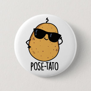 Chapa Redonda De 5 Cm Chiste de Patata Divertida Posando