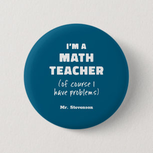 Chapa Redonda De 5 Cm Chiste de profesor de matemáticas divertido juego