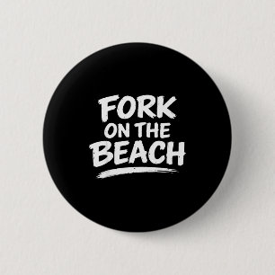 Chapa Redonda De 5 Cm Chiste de sarcasmo divertido humor broma de playa