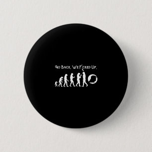 Chapa Redonda De 5 Cm Chistosa Anti Trump - ¡Vete a freír espárragos! Ca