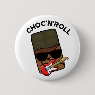 Chapa Redonda De 5 Cm Choc Y Rollo Funny Chocolate Pun