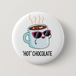 Chapa Redonda De 5 Cm Chocolate caliente Funny Bebe Pun