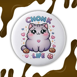 Chapa Redonda De 5 Cm CHONK LIFE CAT - Kawaii Style Cute Cat