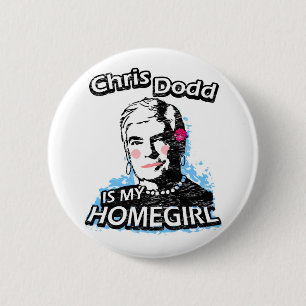 Chapa Redonda De 5 Cm Chris Dodd es mi homegirl