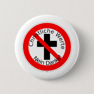 Chapa Redonda De 5 Cm ¡Christliche Werte - Nein Danke!