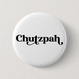 Chapa Redonda De 5 Cm Chutzpah Jewish Humor