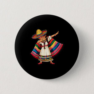 Chapa Redonda De 5 Cm Cinco De Mayo Dabbing Chicas mexicanos Poncho Somb