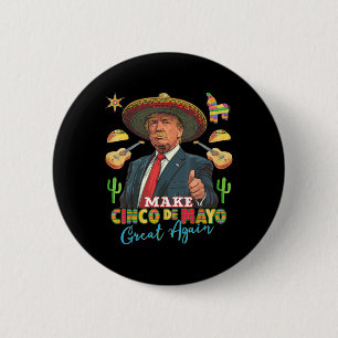 Chapa Redonda De 5 Cm Cinco de mayo hacen que el cinco de mayo vuelva a