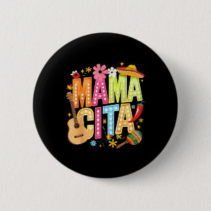 Chapa Redonda De 5 Cm Cinco De Mayo Mamacita Mexicanas Mama Cita