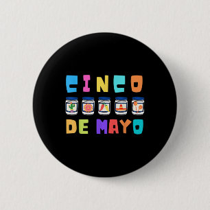 Chapa Redonda De 5 Cm Cinco De Mayo Mayonnaise Jars Funny Cinco