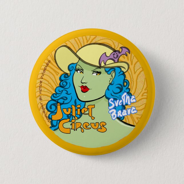 Chapa Redonda De 5 Cm Circo de Juliet - Svetha Brava (Anverso)