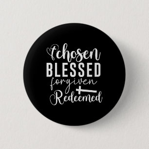 Chapa Redonda De 5 Cm Cita cristiana elegida bendita perdonada redimida