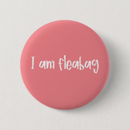 Chapa Redonda De 5 Cm Cita de Fleabag
