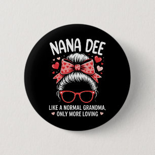 Chapa Redonda De 5 Cm Cita de Nana Dee Valentine para Abuela Amorosa Con