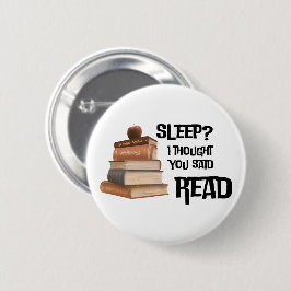 Chapa Redonda De 5 Cm Cita Divertida de Amante de Libros Dormir Pensé qu