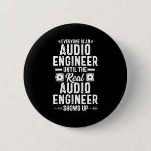Chapa Redonda De 5 Cm Cita divertida de ingeniería de sonido de ingenier