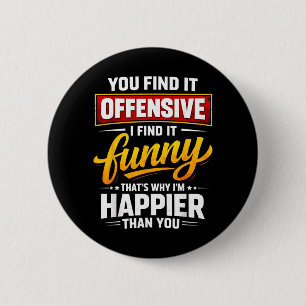 Chapa Redonda De 5 Cm Cita Divertida Ofensiva Humor Sarcástica Feliz