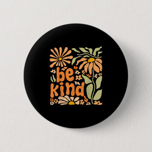 Chapa Redonda De 5 Cm Cita Floral positiva de Be Kind Las Flores De Boho