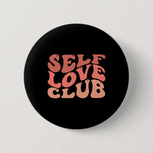 Chapa Redonda De 5 Cm Cita Inspiradora de Love Club Self Love