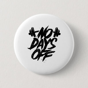 Chapa Redonda De 5 Cm Cita Motivacional Sin Días Libres Camiseta Diverti