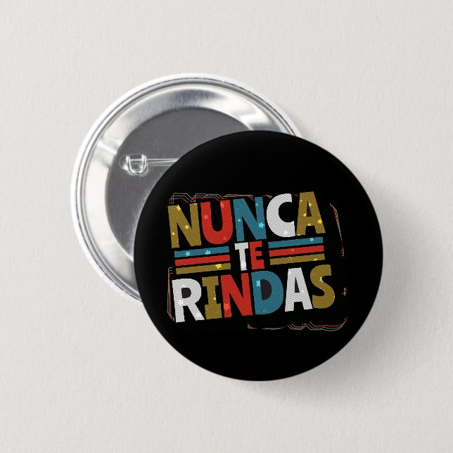 Chapa Redonda De 5 Cm Cita nunca te rindas (Anverso y reverso)
